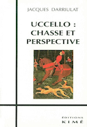 Uccello: chasse et perspective